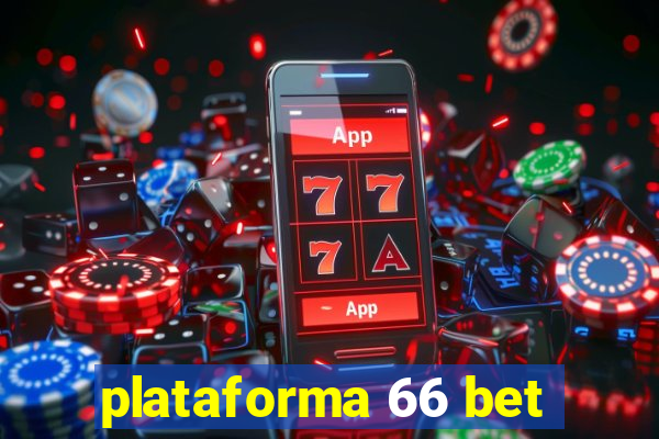 plataforma 66 bet